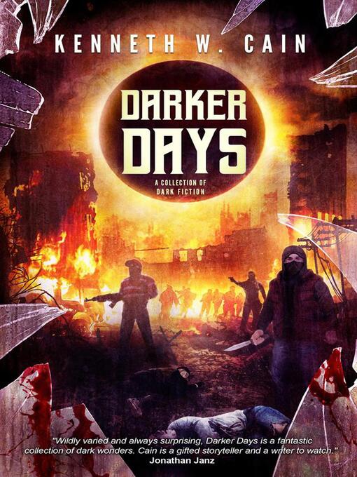 Title details for Darker Days by Kenneth W. Cain - Available